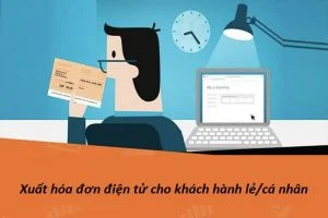 cach xuat hoa don dien tu cho ca nhan khach le