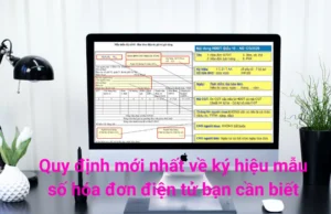 Quy định mới nhất về ký hiệu mẫu số hóa đơn điện tử bạn cần biết