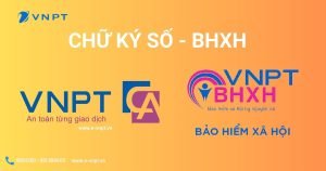 Combo Chữ ký số và phần mềm BXHH, tiết kiệm chi phí cho đơn vị