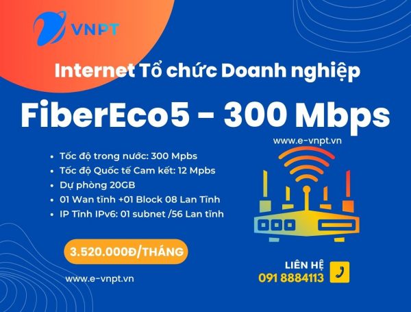 Internet Doanh nghiệp VNPT Gói FiberEco4 300Mpbs