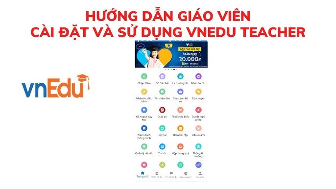 Hướng dẫn cài đặt và sử dụng app vnEdu Teacher chi tiết nhất