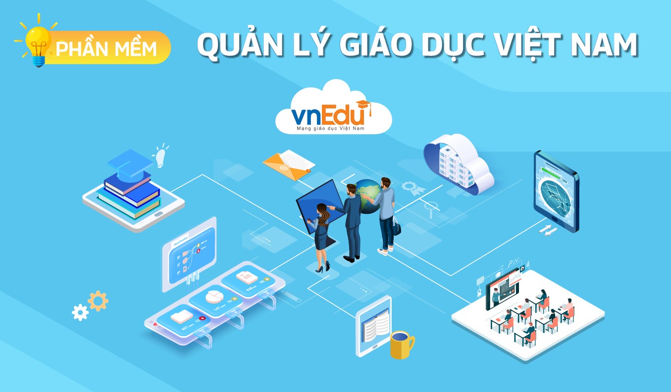 Tìm hiểu về hệ thống Quản lý trường học vnEdu