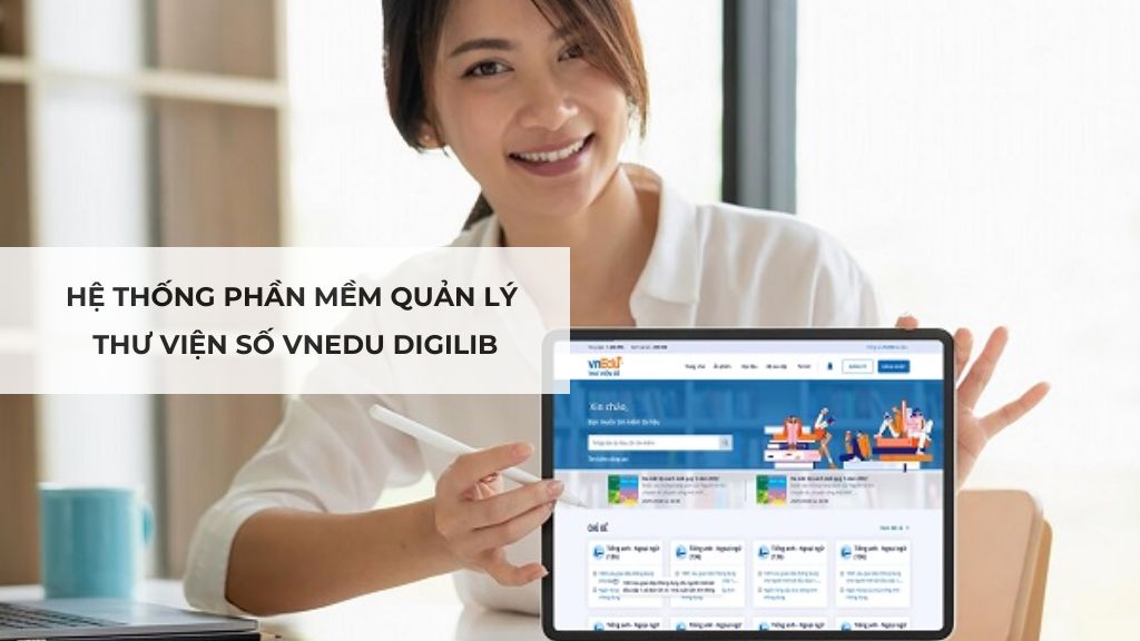 Hệ thống phần mềm quản lý thư viện số vnEdu DigiLib