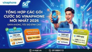 Tổng Hợp Các Gói Cước 5G VinaPhone 2026: Tốc Độ Đỉnh Cao, Ưu Đãi Khủng
